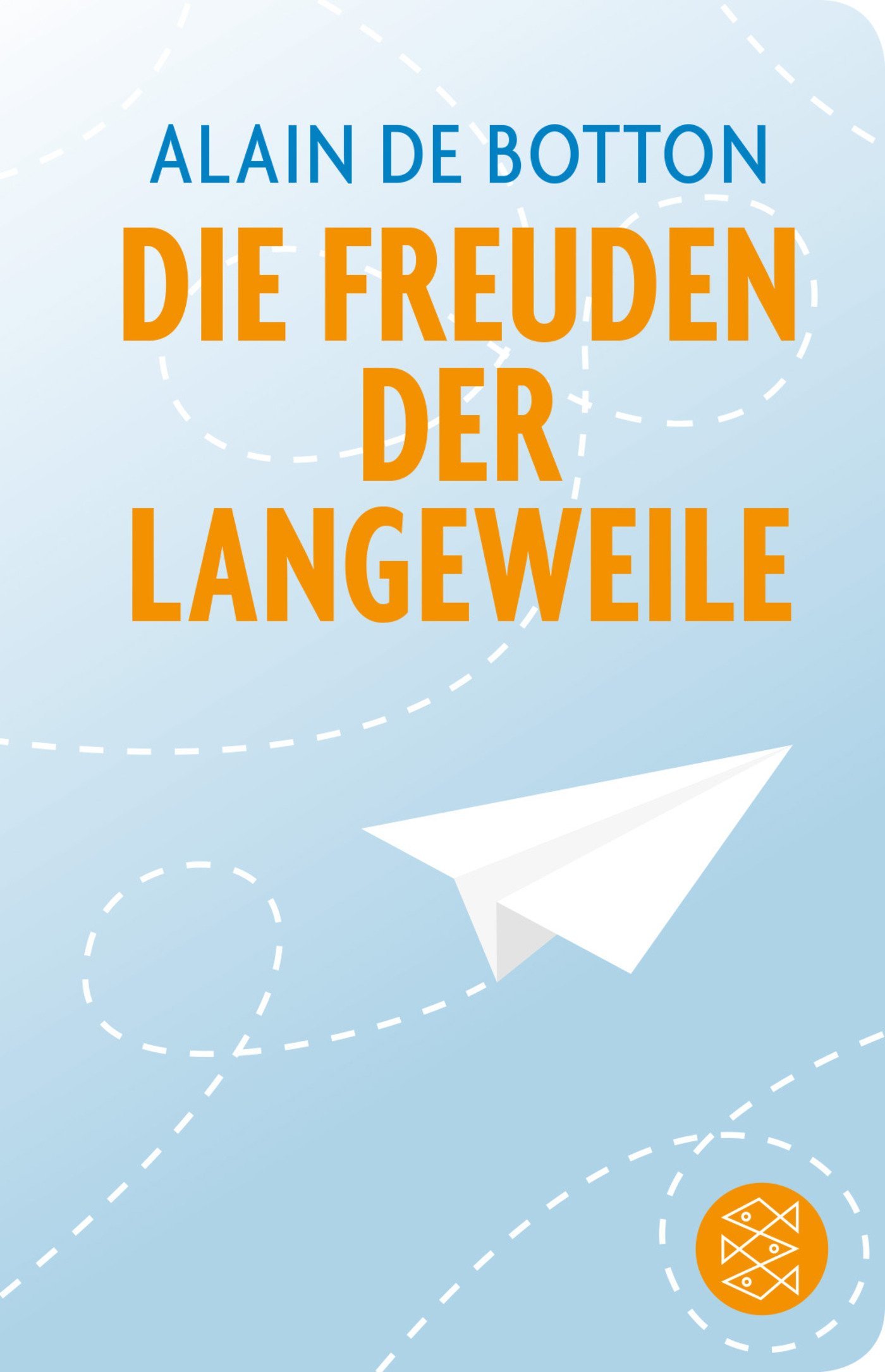 Die Freuden der Langenweile