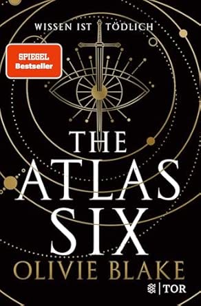 The Atlas Six: Wissen ist tödlich