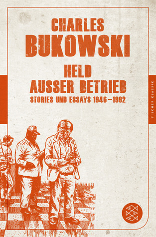 Held außer Betrieb. Stories und Essays 1946 - 1992