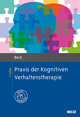 Praxis der Kognitiven Verhaltenstherapie: Mit Online-Materialien