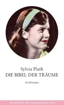 Die Bibel der Träume: Erzählungen