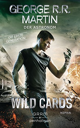Wild Cards. Die erste Generation 03 - Der Astronom: Roman