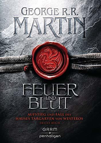 Aufstieg und Fall des Hauses Targaryen von Westeros