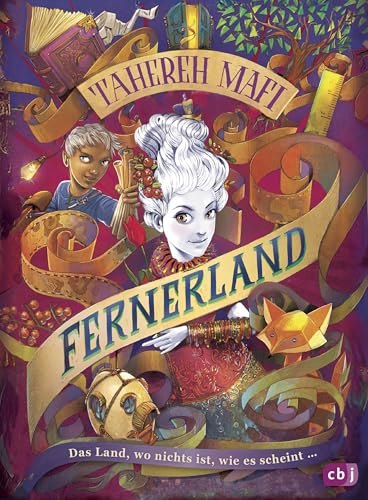 Fernerland: Ein Land, wo nichts ist, wie es scheint ... - Magische Abenteuergeschichte ab 10 Jahren