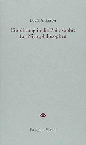 Einleitung in die Philosophie für Nichtphilosophen