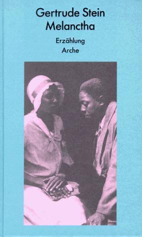 Three Lives. Stories Of The Good Anna, Melanctha And The Gentle Lena.