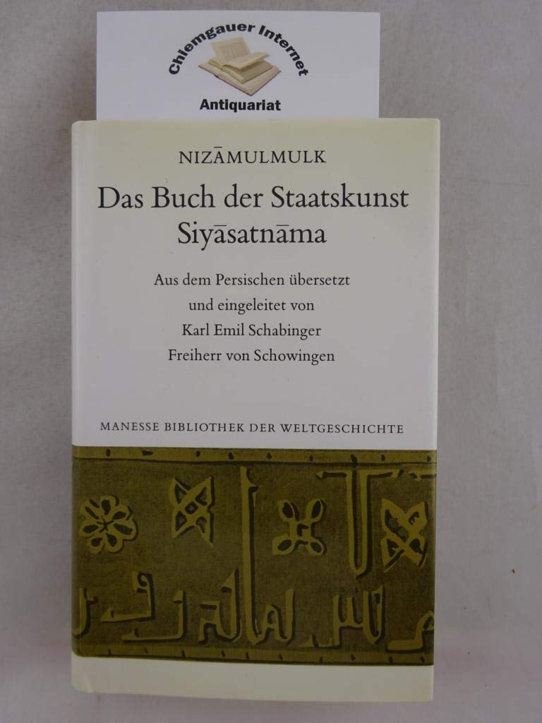 Das Buch der Staatskunst: Siyasatnama : Gedanken und Geschichten
