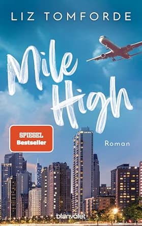 Mile High: Roman - TikTok made me buy it: Sports Romance trifft auf Forbidden Love und Enemies to Lovers – endlich auf Deutsch!