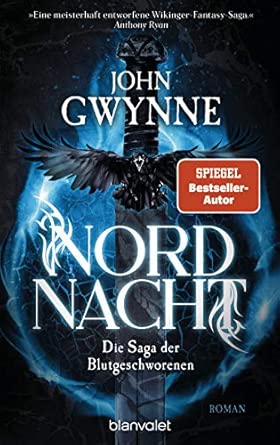 Nordnacht: Die Saga der Blutgeschworenen - Die große Wikinger-Fantasy-Saga - Roman