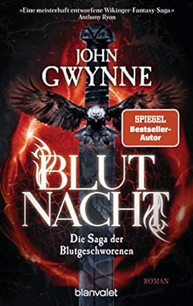 Blutnacht: Die Saga der Blutgeschworenen - Die große Wikinger-Fantasy-Saga - Roman