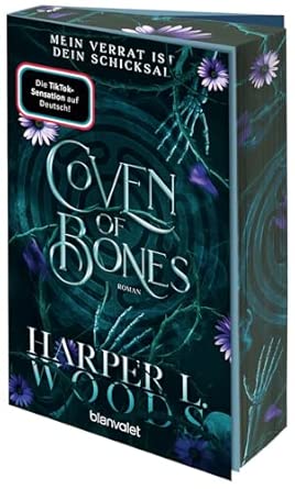 Coven of Bones - Mein Verrat ist dein Schicksal: Roman - Das Finale der spicy Enemies-to-Lovers-Saga mit Hexen – mit Farbschnitt in limitierter Auflage!