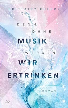Denn ohne Musik werden wir ertrinken