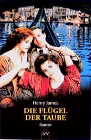 Die Flügel der Taube: Roman