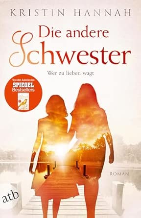 Die andere Schwester: Wer zu lieben wagt