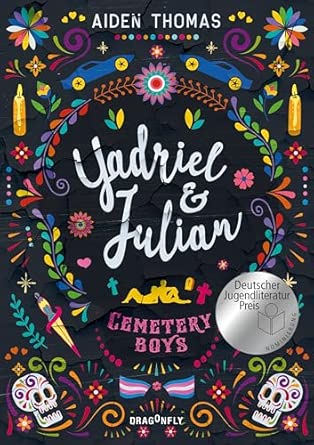 Yadriel und Julian. Cemetery Boys: Nominiert für den Jugendliteraturpreis 2023 | New York Times Bestseller Autor | Urban Fantasy mit queerer Romance #OwnVoices