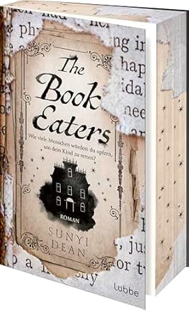 The Book Eaters: Wie viele Menschen würdest du opfern, um dein Kind zu retten? Ein düsterer Fantasy-Roman