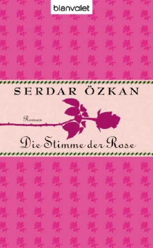Die Stimme der Rose
