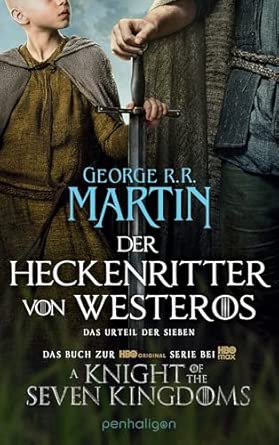 Der Heckenritter von Westeros: Das Urteil der Sieben - Das Buch zur HBO-Original-Serie "A Knight of the Seven Kingdoms" – TV-Start Januar 2026!