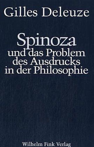 Spinoza Und Das Problem Des Ausdrucks in Der Philosophie