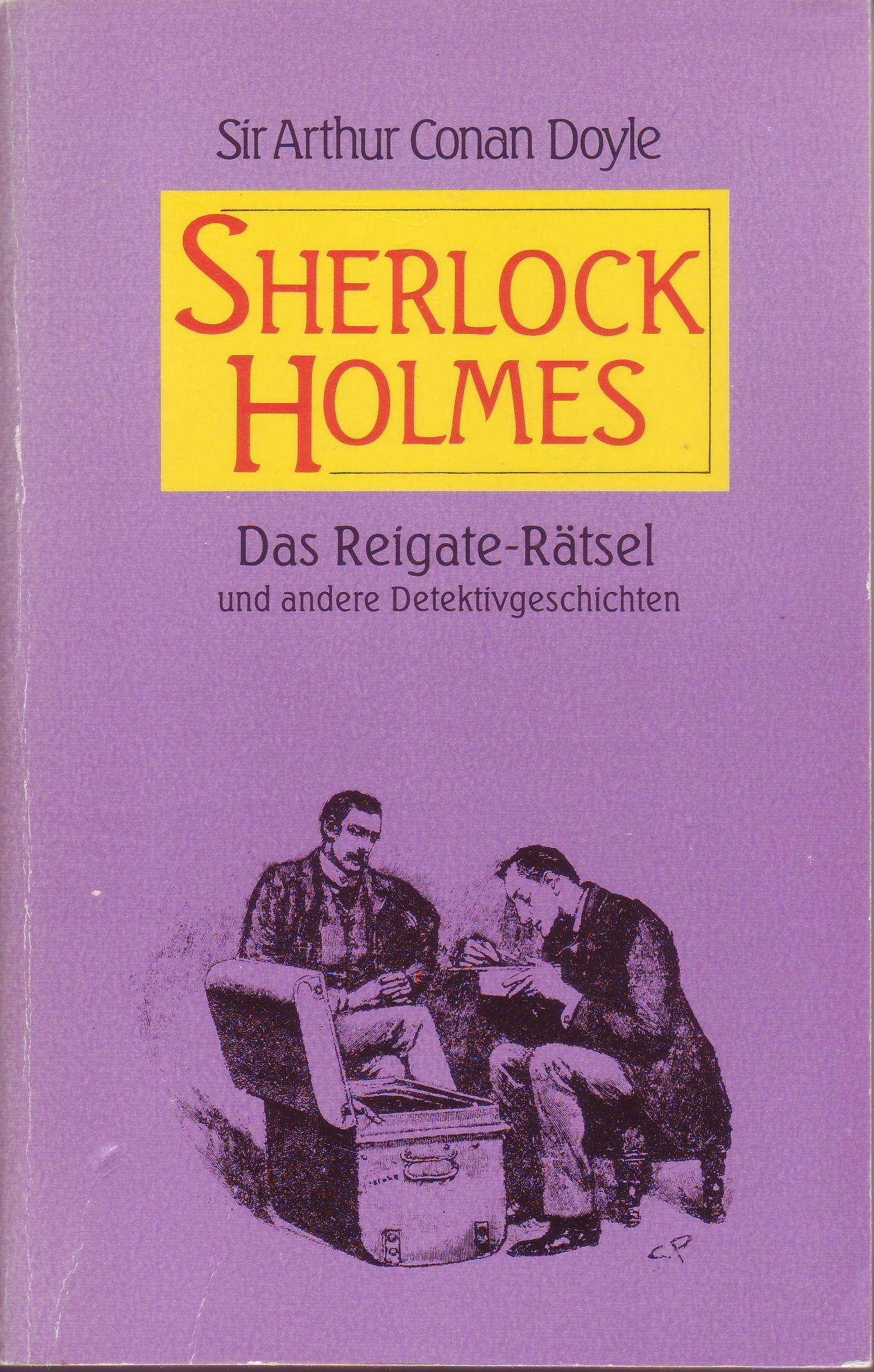 Das Reigate-Rätsel: und andere Detektivgeschichten