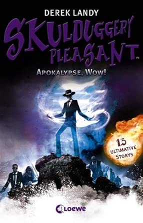 Skulduggery Pleasant - Apokalypse, Wow!: Urban-Fantasy-Kultserie mit schwarzem Humor