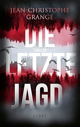 Die letzte Jagd: Thriller