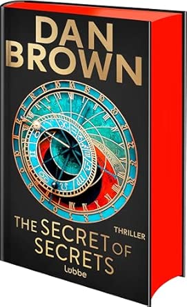 The Secret of Secrets: Deutsche Ausgabe. Zwischen Leben und Tod – Das letzte Geheimnis der Menschheit. Thriller