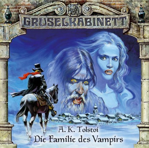 Gruselkabinett 3 - Die Familie des Vampirs