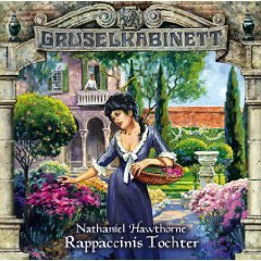 Gruselkabinett 62 - Rappaccinis Tochter