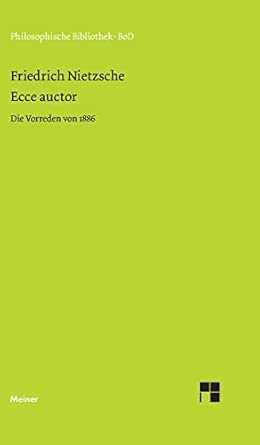 Ecce Auctor - Die Vorreden Von 1886