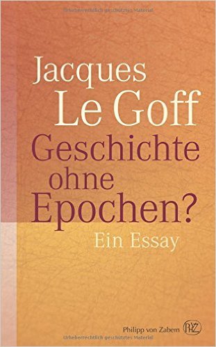 Geschichte ohne Epochen?: Ein Essay
