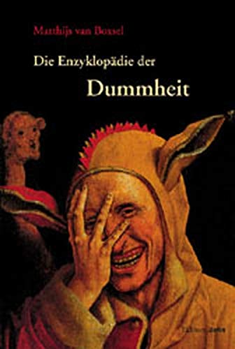 Enzyklopädie der Dummheit.