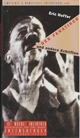 Der Fanatiker und andere Schriften