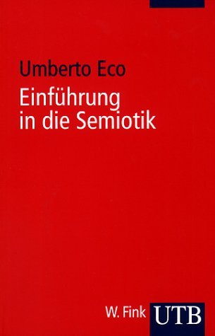 Einführung in die Semiotik.