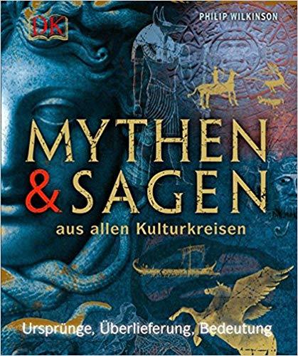 Mythen & Sagen aus allen Kulturkreisen