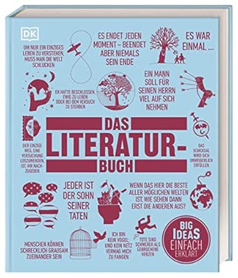 Big Ideas. Das Literatur-Buch: Wichtige Werke einfach erklärt