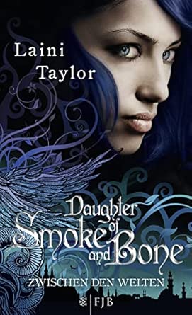 Daughter of Smoke and Bone: Zwischen den Welten