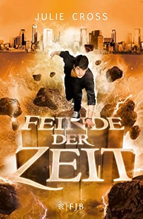 Feinde der Zeit: Roman