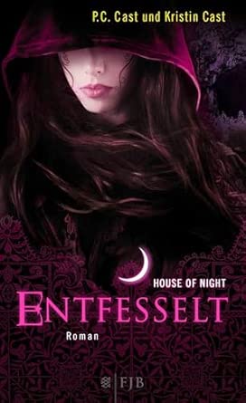 Entfesselt: House of Night