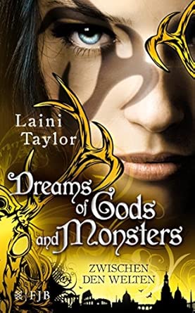 Dreams of Gods and Monsters: Zwischen den Welten