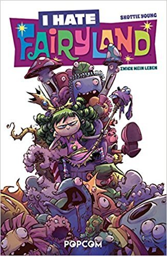 I Hate Fairyland, Bd. 2: Zwick mein Leben