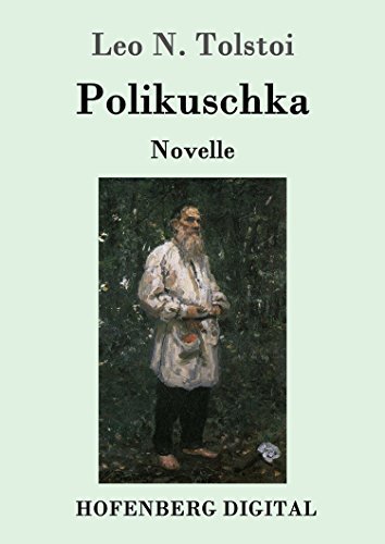 Polikuschka: Novelle