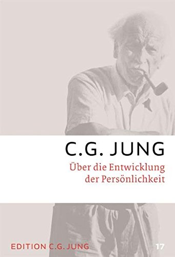 Über die Entwicklung der Persönlichkeit: Gesammelte Werke 17