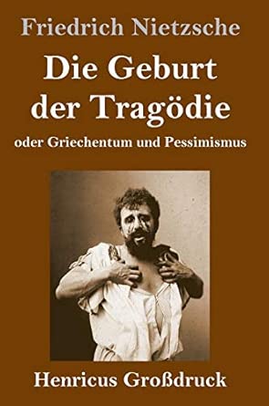 Die Geburt der Tragödie