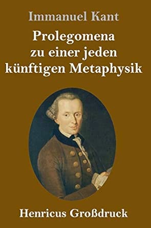 Prolegomena zu einer jeden künftigen Metaphysik