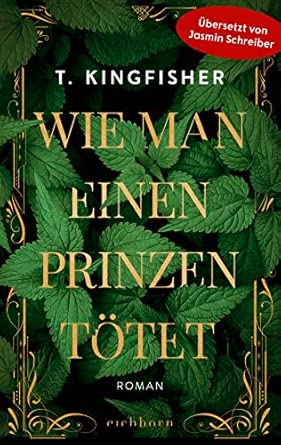 Wie man einen Prinzen tötet: Roman