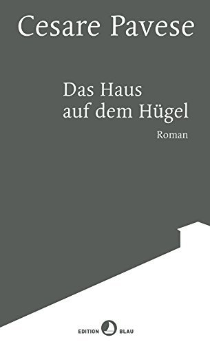 Das Haus auf dem Hügel: Roman