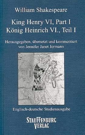 King Henry VI. 1 / König Heinrich VI. 1 [Zweisprachig]