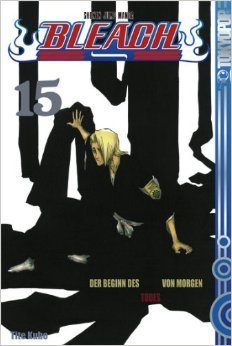 Bleach 15: Der Beginn des Todes von Morgen