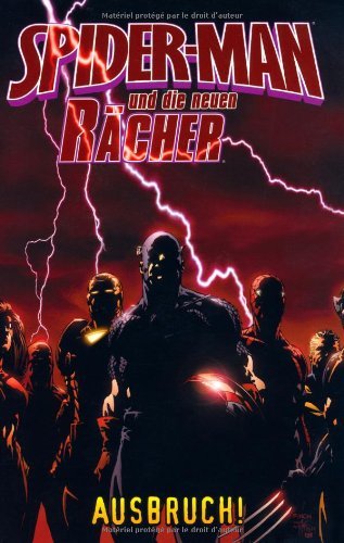 Spider-Man & die neuen Rächer, Bd.1: Ausbruch!